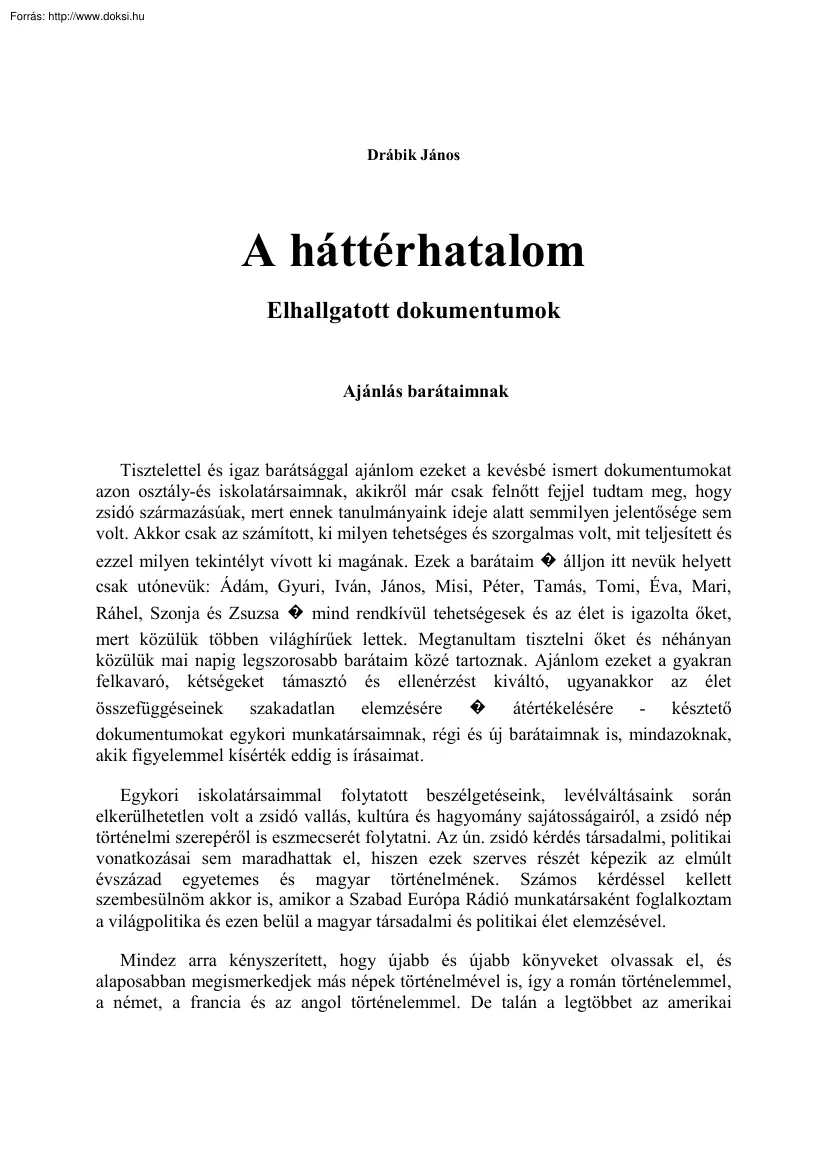 Drábik János - A háttérhatalom, elhallgatott dokumentumok