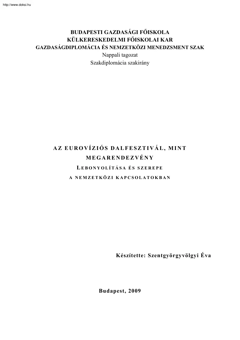 Szentgyörgyvölgyi Éva - Az Eurovíziós dalfesztivál mint megarendezvény