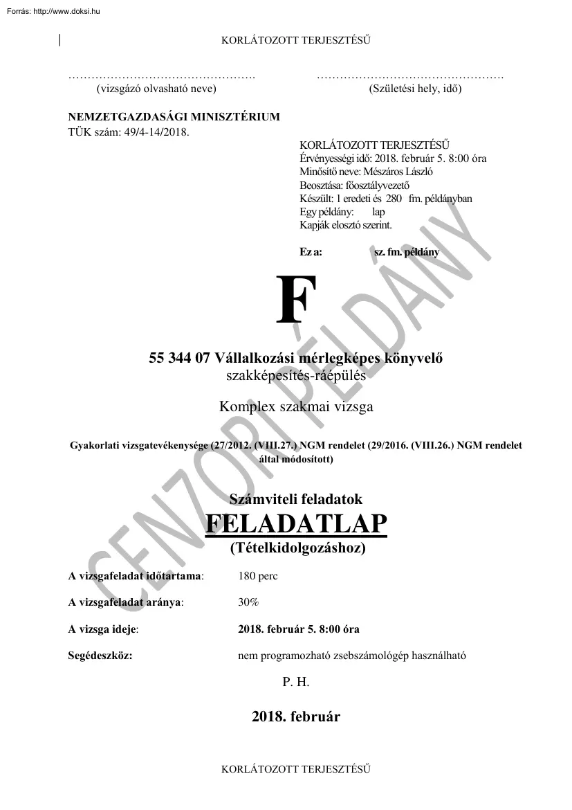 Vállalkozási mérlegképes könyvelő komplex szakmai vizsga feladatlap, 2018.02.05