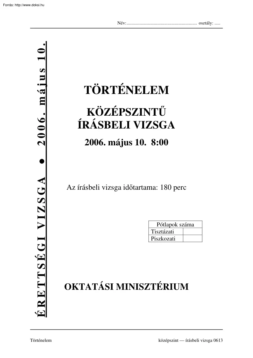 Történelem középszintű írásbeli érettségi tételek, megoldással, 2006