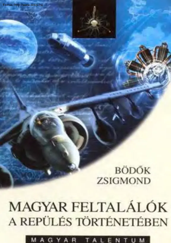 Bödők Zsigmond - Magyar feltalálók a repülés történetében