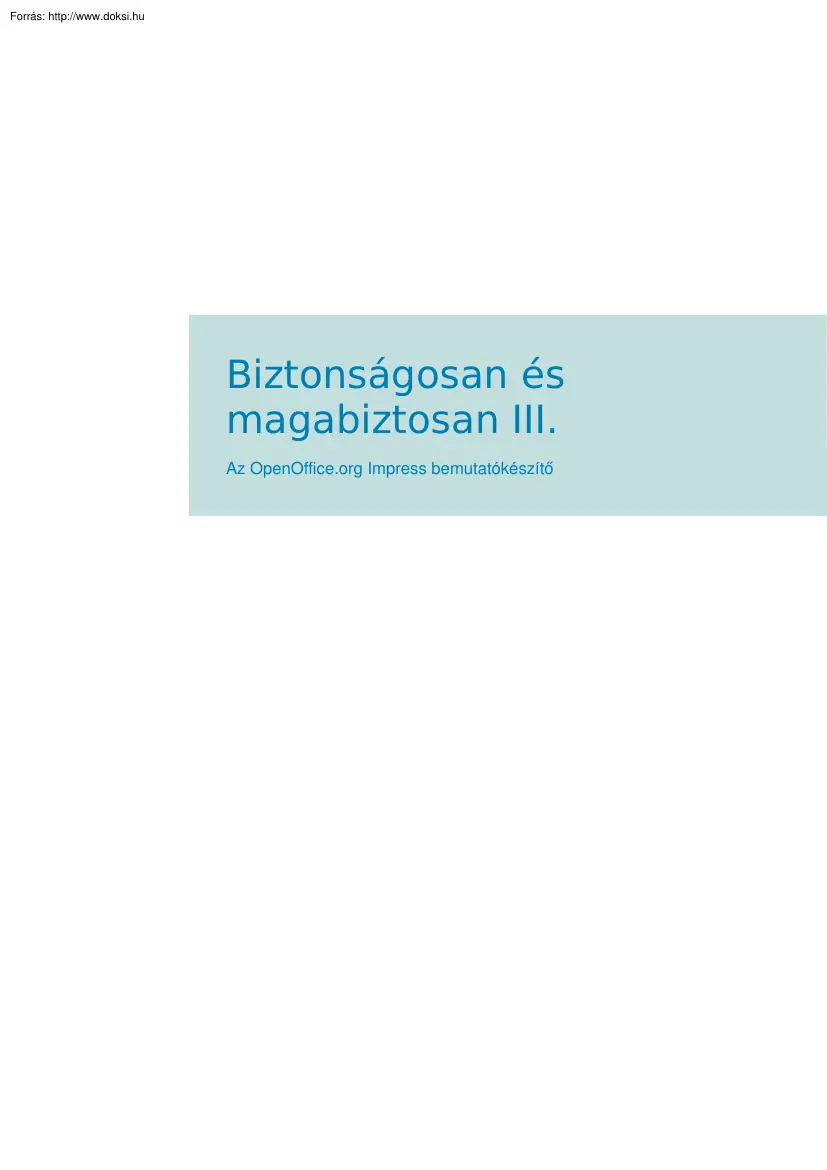 Gerő-Seres - Biztonságosan és magabiztosan III., az OpenOffice.org Impress bemutatókészítő