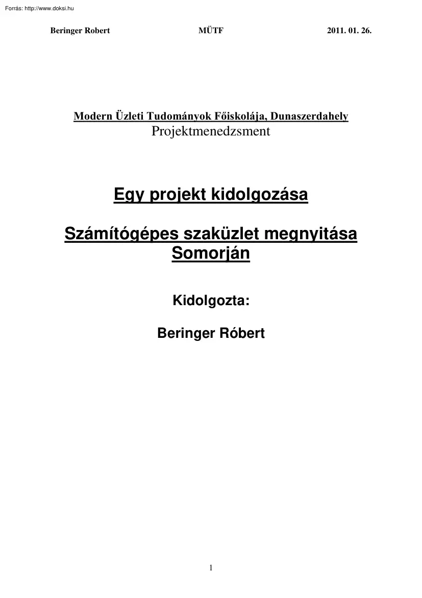 Beringer Róbert - Számítógépes szaküzlet megnyitása Somorján