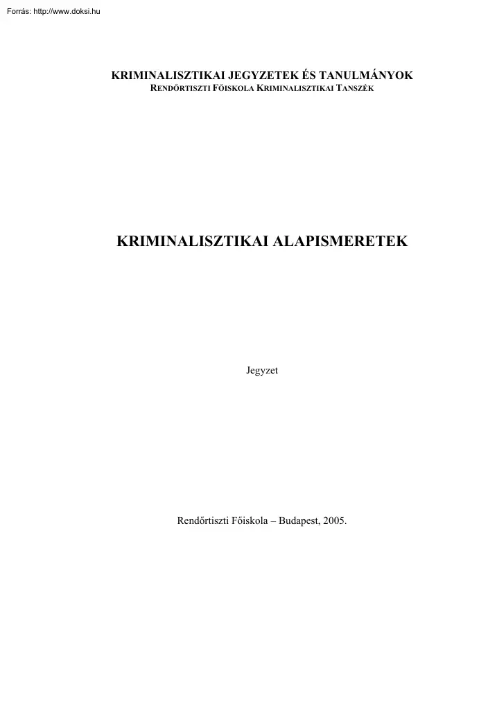 Lakatos-Balláné - Kriminalisztikai alapismeretek