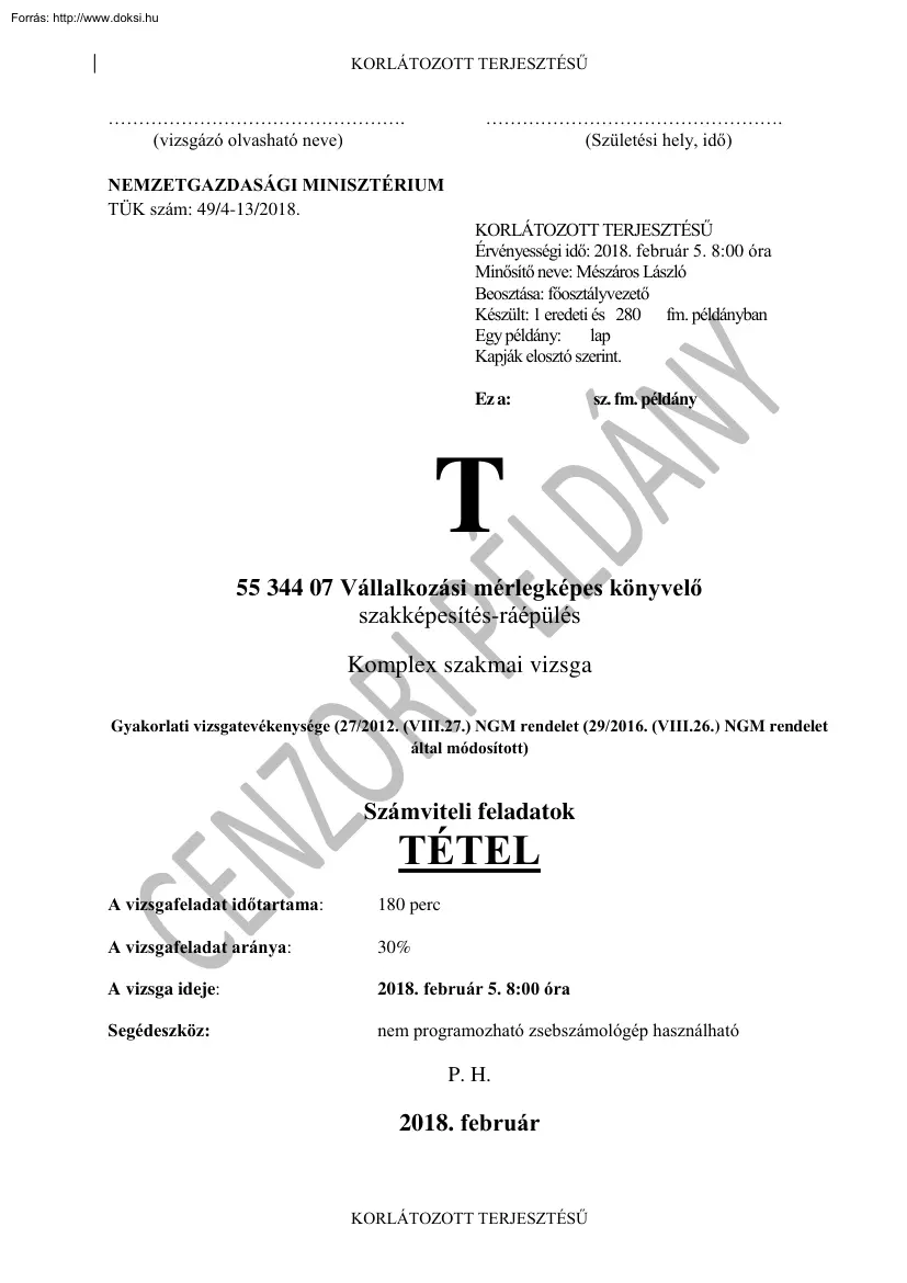 Vállalkozási mérlegképes könyvelő komplex szakmai vizsga tétel, 2018.02.05