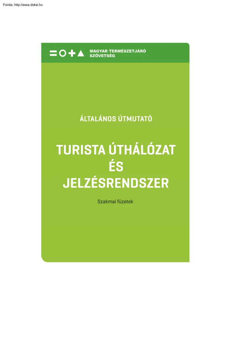 Dr. Molnár András József - Turista úthálózat és jelzésrendszer