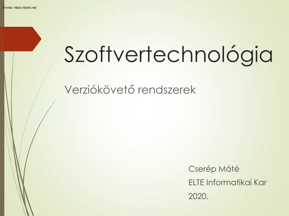 Cserép Máté - Szoftvertechnológia, verziókövető rendszerek