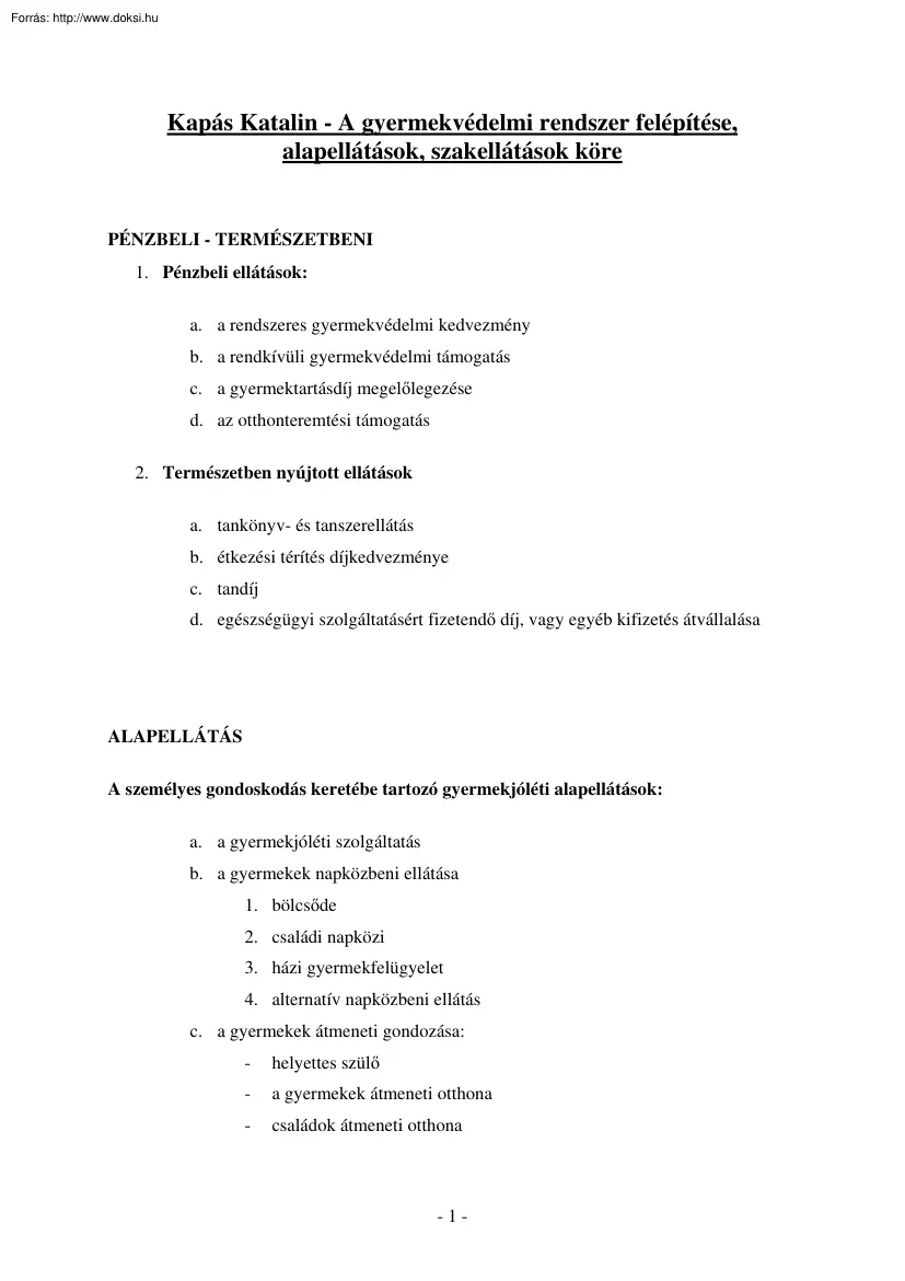 Kapás Katalin - A gyermekvédelmi rendszer felépítése, alapellátások, szakellátások köre