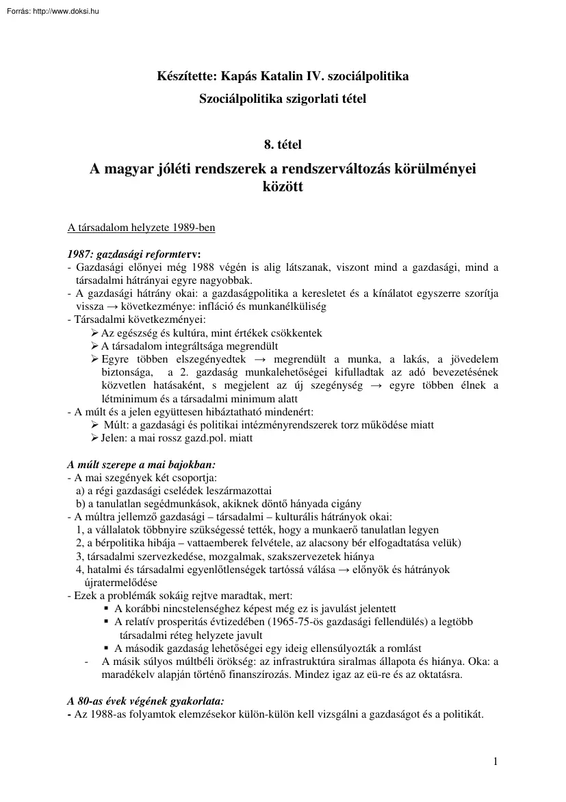 A magyar jóléti rendszerek a rendszerváltozás körülményei között