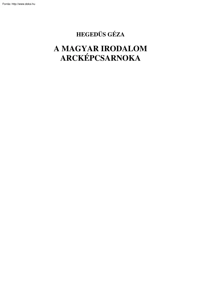 Hegedűs Géza - A magyar irodalom arcképcsarnoka