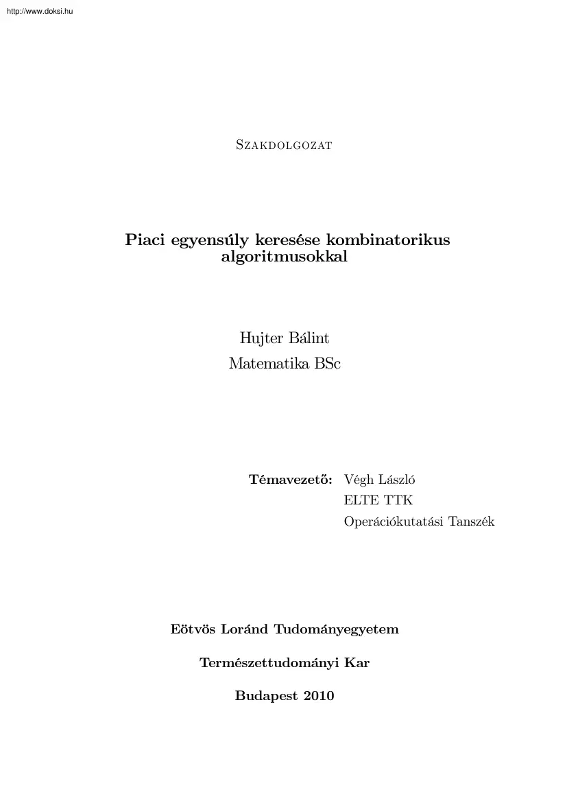 Hujter Bálint - Piaci egyensúly keresése kombinatorikus algoritmusokkal