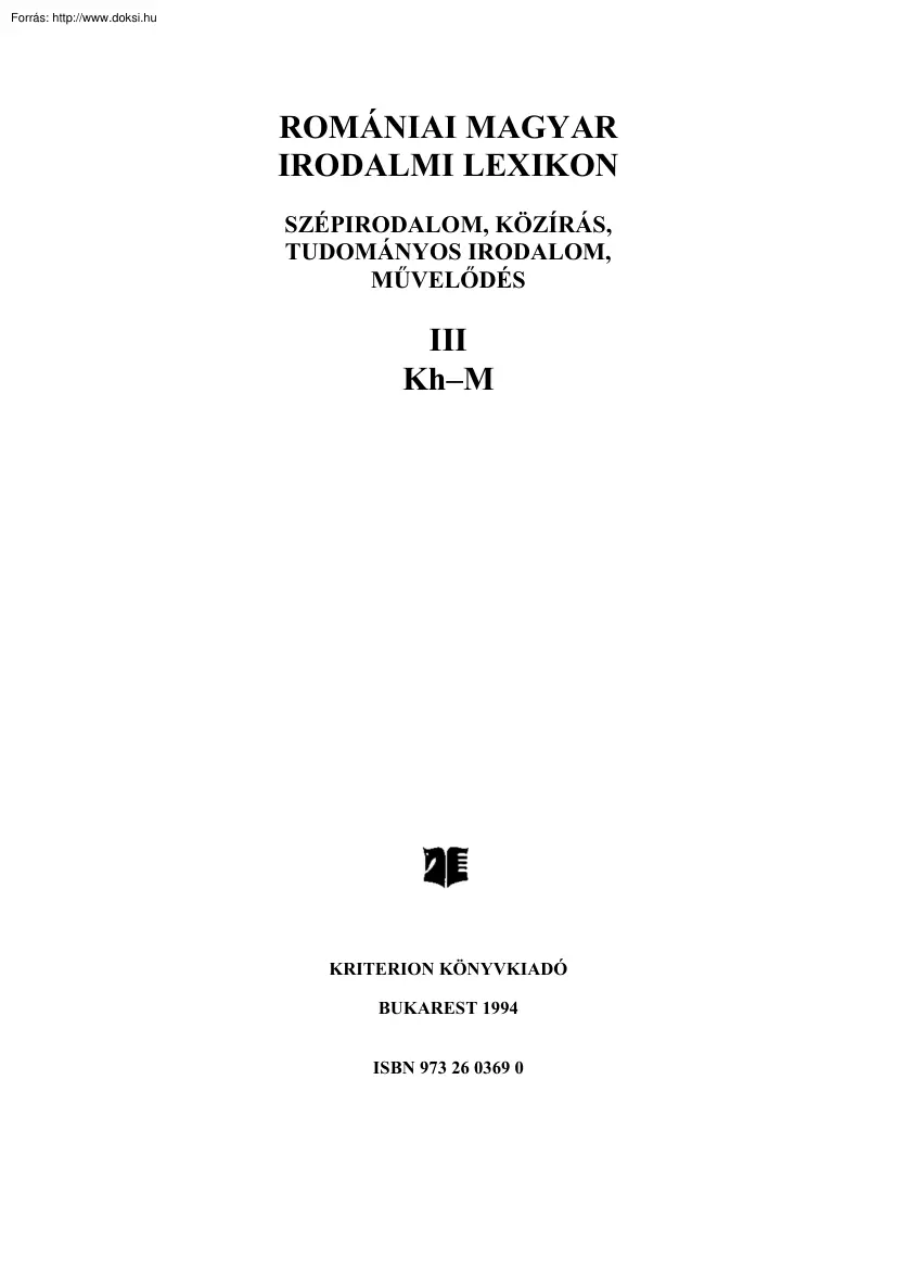 Romániai Magyar Irodalmi Lexikon Kh-M III