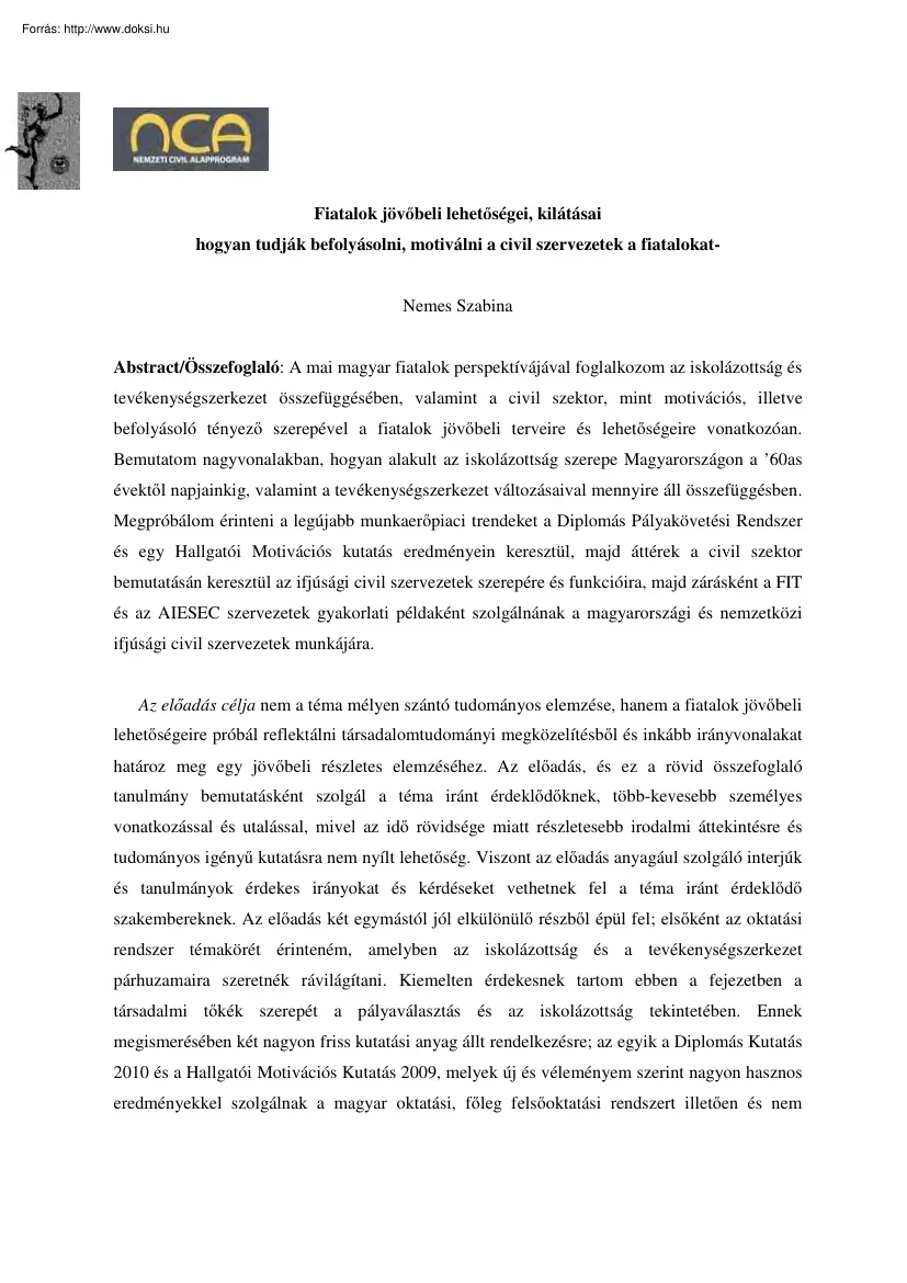 Nemes Szabina - Fiatalok jövőbeli lehetőségei, kiátásai, hogyan tudják befolyásolni