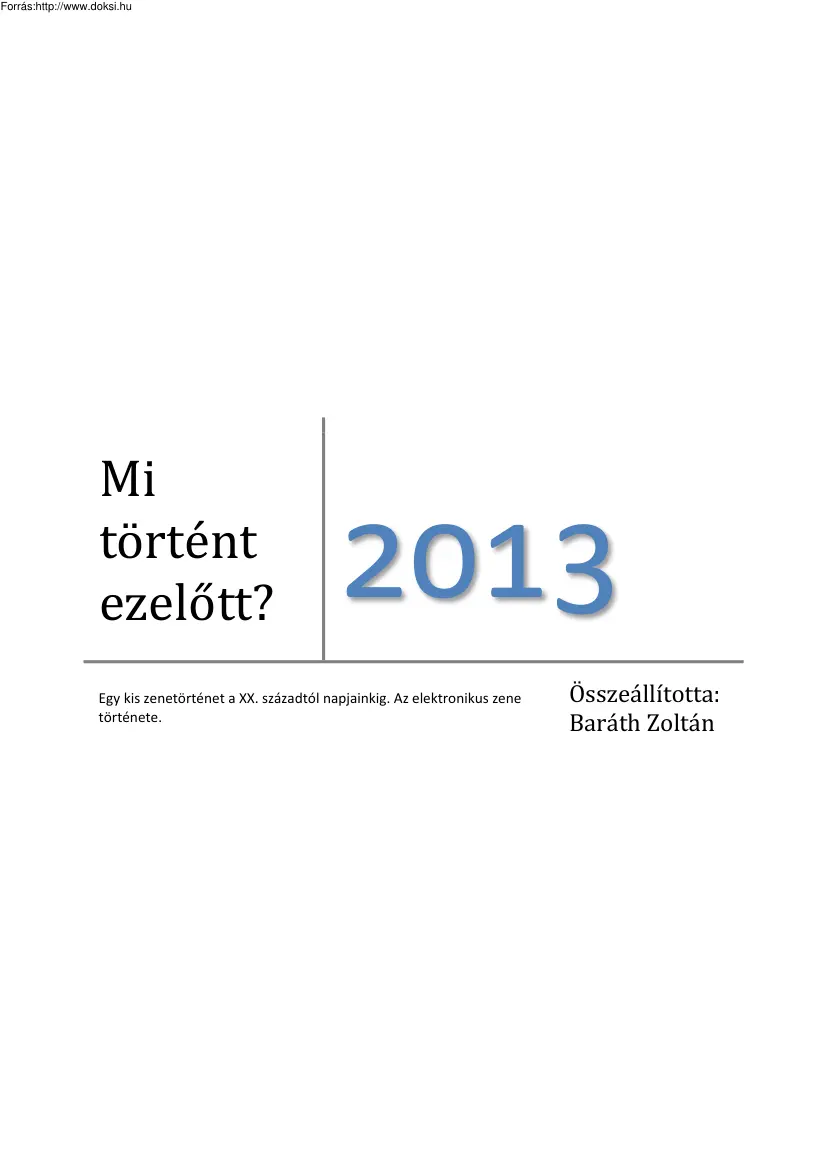 Baráth Zoltán - Mi történt ezelőtt