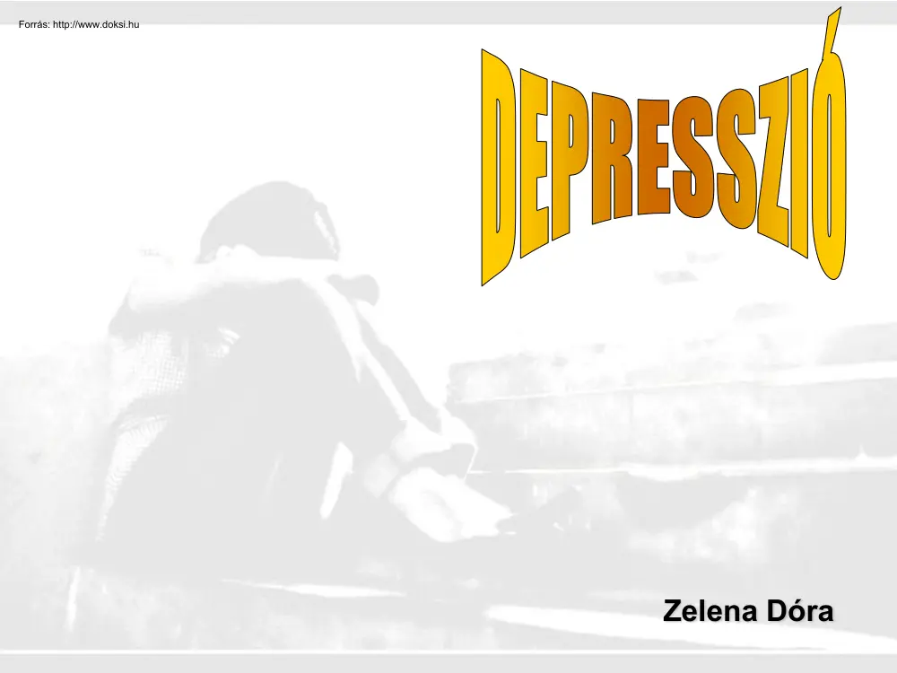 Zelena Dóra - Depresszió