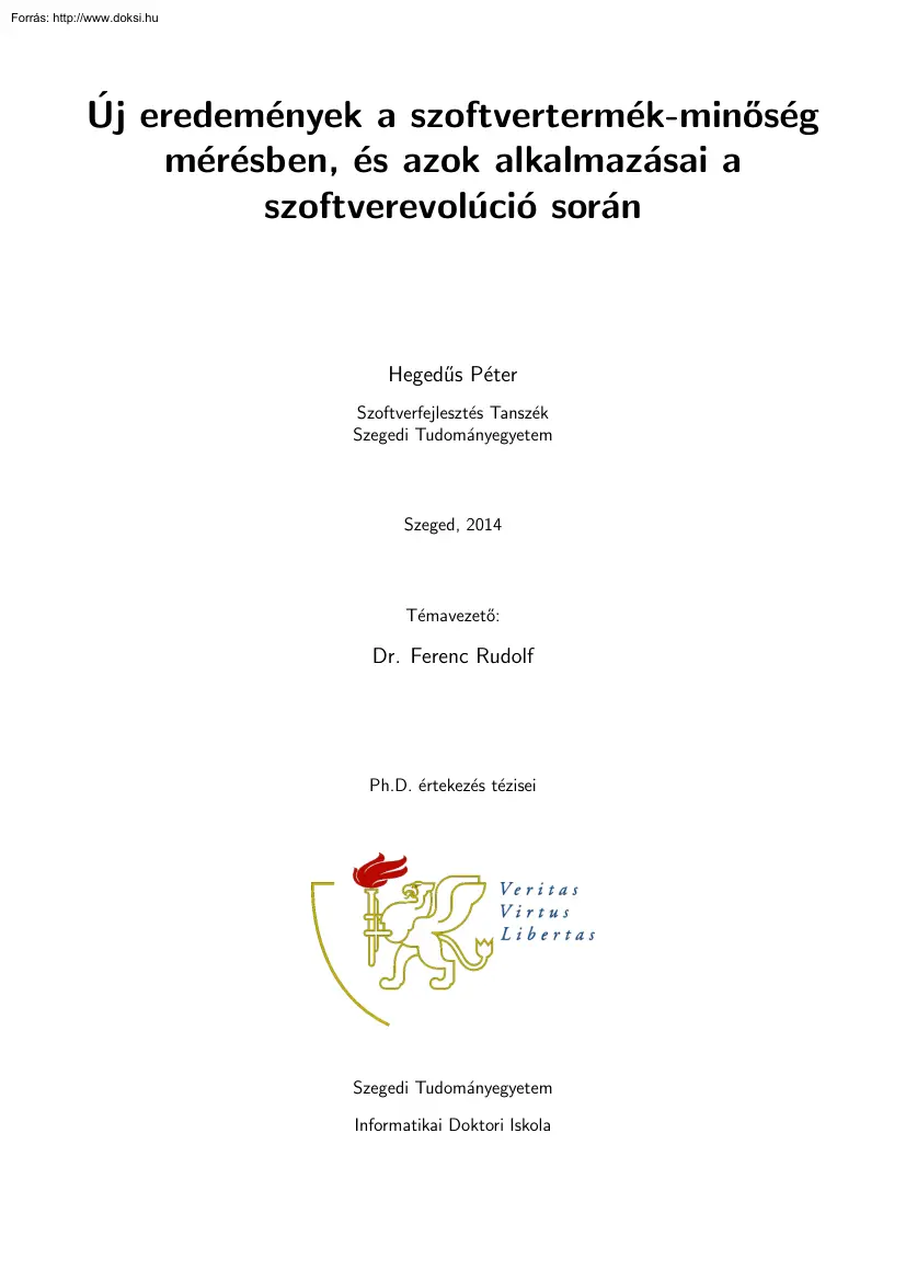 Hegedűs Péter - Új eredmények a szoftvertermék-minőség mérésben, és azok alkalmazásai a