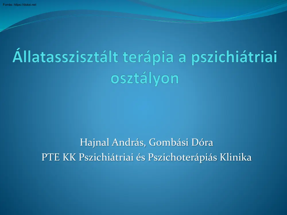 Hajnal-Gombási - Állat asszisztált terápia akut pszichiátriai osztályos kezelés keretein