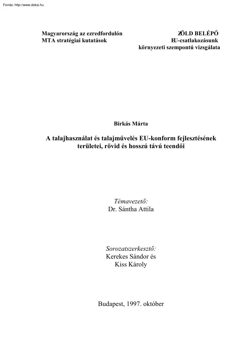 Birkás Márta - A talajhasználat és talajművelés EU-konform fejlesztésének területei
