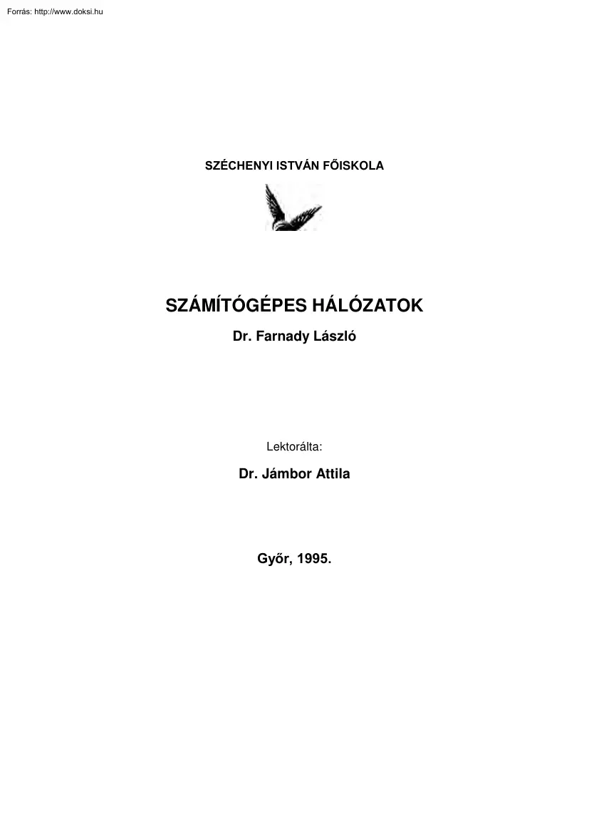 Dr. Farnady László - Számítógépes hálózatok