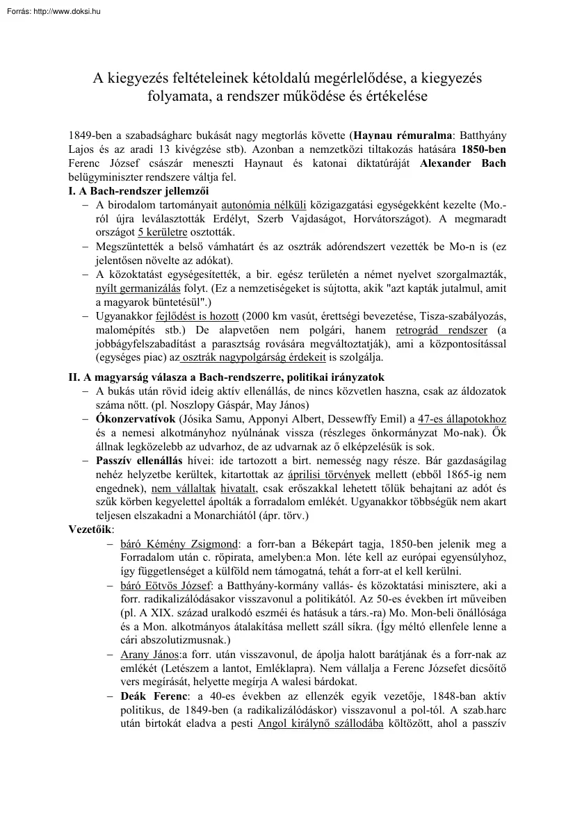 A kiegyezés feltételeinek kétoldalú megérlelődése, a kiegyezés folyamata, a rendszer
