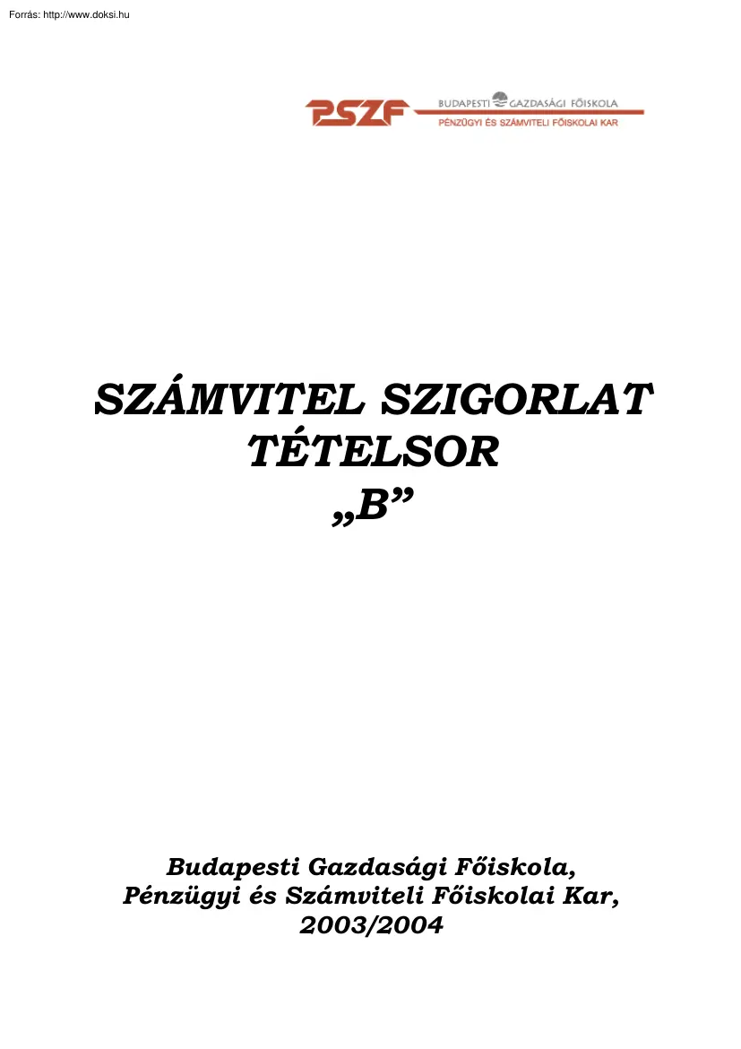 PSZF Számvitel szigorlati B tételek, 2004