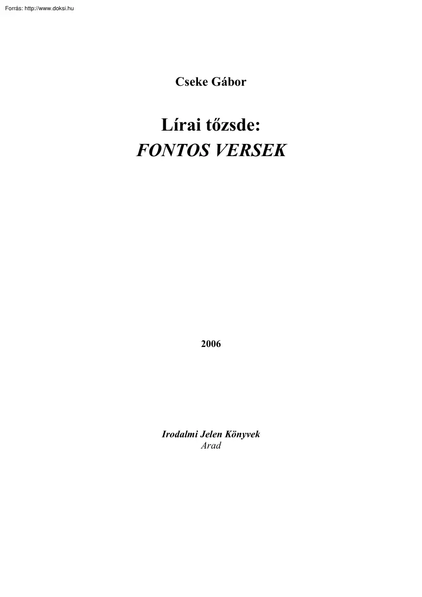 Cseke Gábor - Lírai tőzsde, fontos versek