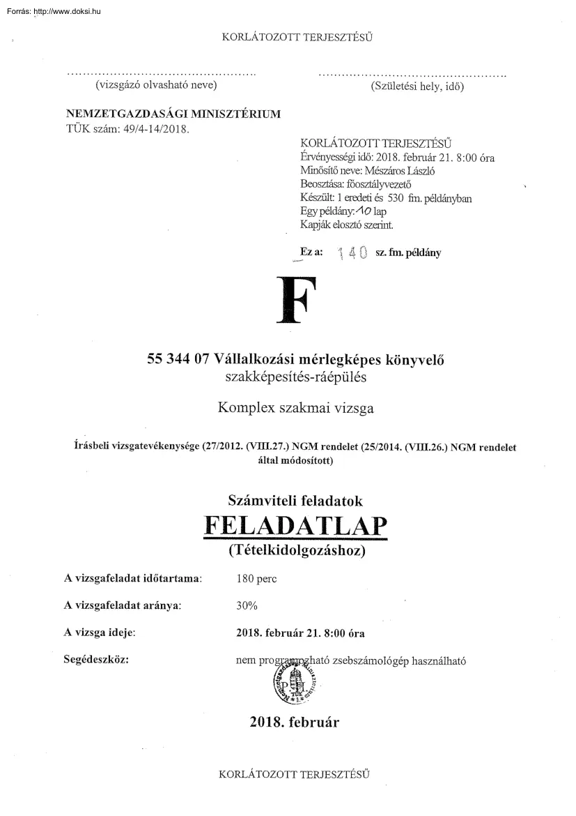 Vállalkozási mérlegképes könyvelő komplex szakmai vizsga feladatlap, 2018.02.21