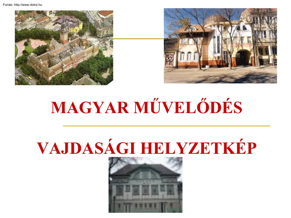Magyar művelődés, vajdasági helyzetkép