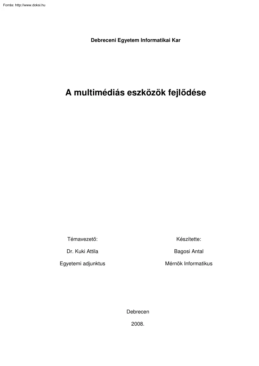 Bagosi Antal - A multimédiás eszközök fejlődése