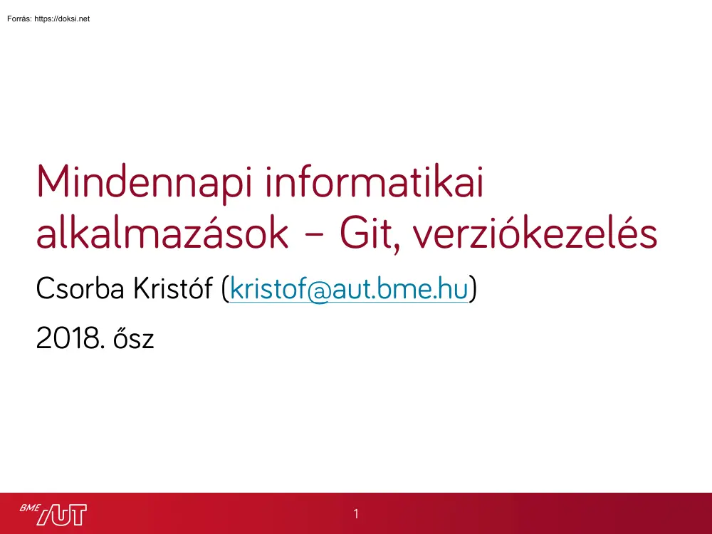 Csorba Kristóf - Mindennapi informatikai alkalmazások, Git, verziókezelés