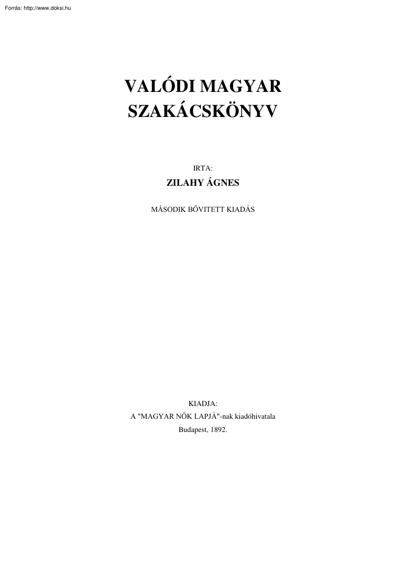 Zilahy Ágnes - Valódi magyar szakácskönyv