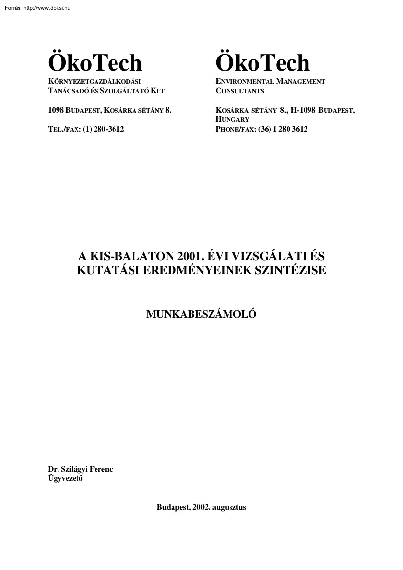 Dr. Szilágyi Ferenc - A Kis-Balaton 2001. évi vizsgálati és kutatási eredményeinek