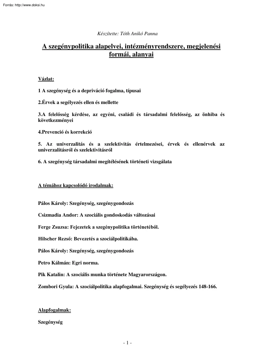 A szegénypolitika alapelvei, intézményrendszere, megjelenési formái, alanyai