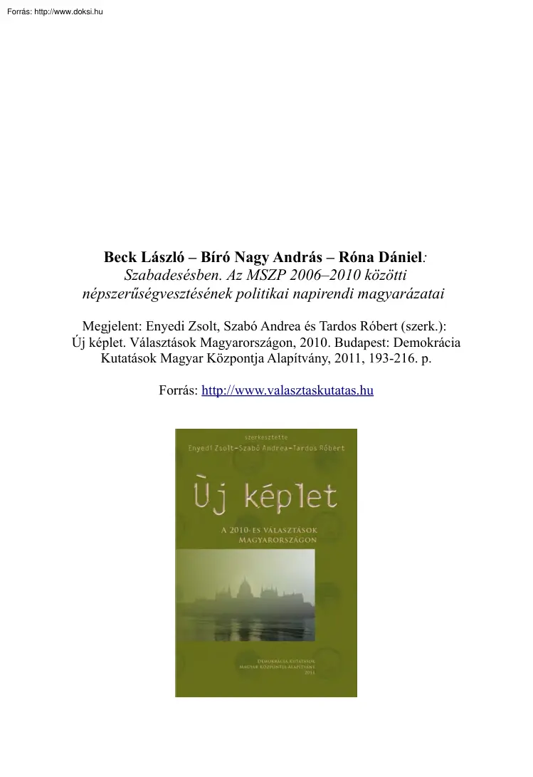 Beck-Bíró-Róna - Szabadesésben, az MSZP 2006-2010 közötti népszerűségvesztésének