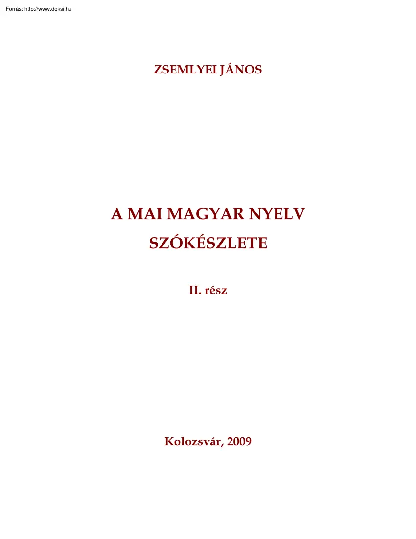 Zsemlyei János - A mai magyar nyelv szókészlete