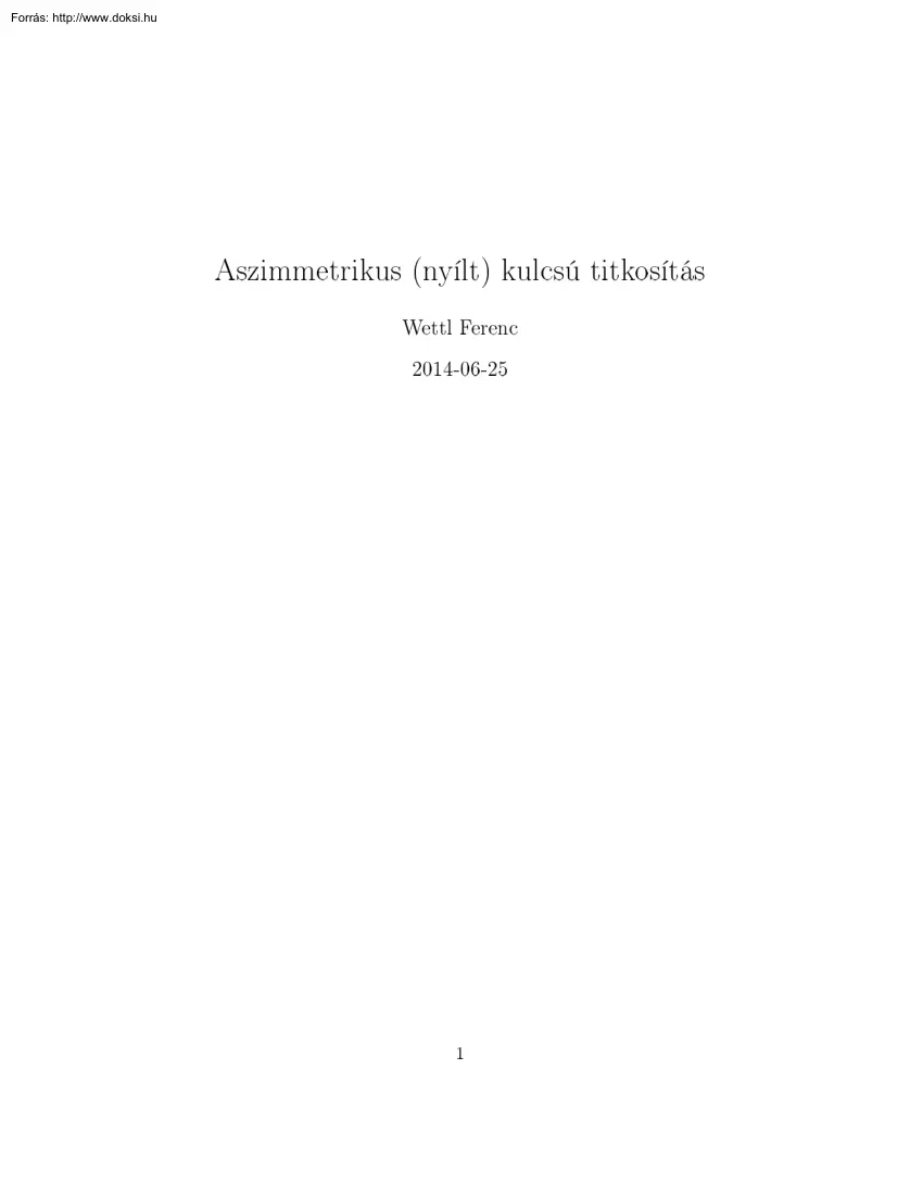 Wettl Ferenc - Asszimetrikus nyílt kulcsú titkosítás