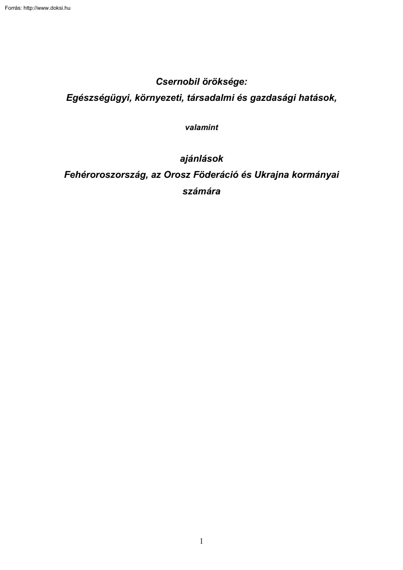 Csernobil öröksége, Egészségügyi, környezeti, társadalmi és gazdasági hatások, valamint