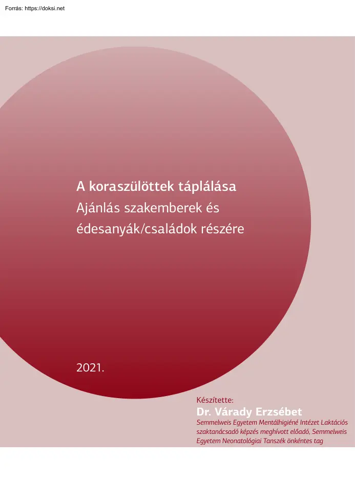Dr. Várady Erzsébet - A koraszülöttek táplálása
