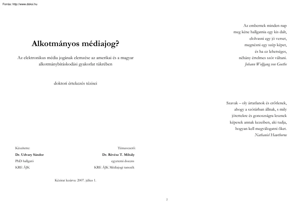 Dr. Udvary Sándor - Az elektronikus média jogának elemzése az amerikai és a magyar
