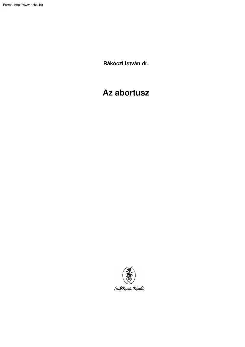 Dr. Rákóczi István - Az abortusz