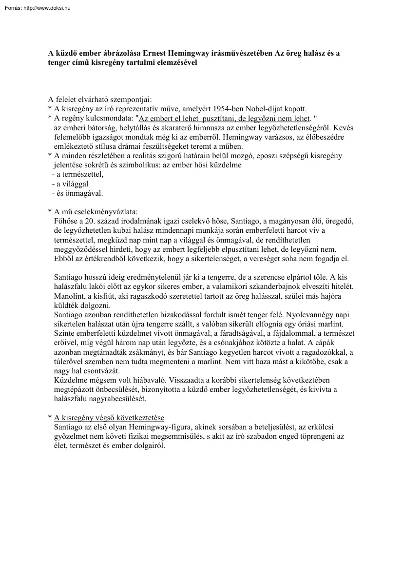 A küzdő ember ábrázolása Ernest Hemingway írásművészetében Az öreg halász és a tenger