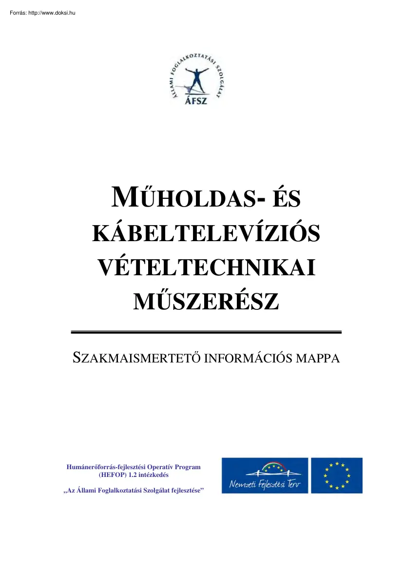 Műholdas és kábeltelevíziós vételtechnikai műszerész, szakmaismertető információs mappa