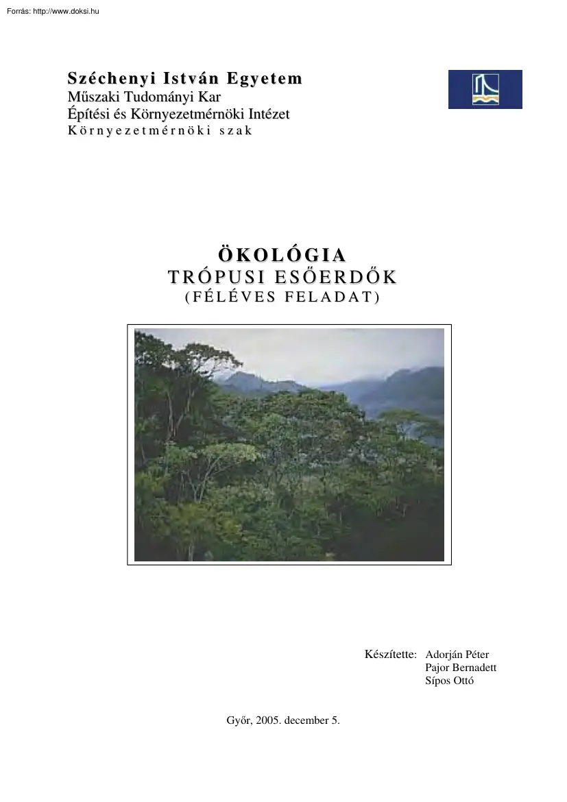 Adorján-Pajor - Ökológia, trópusi esőerdők