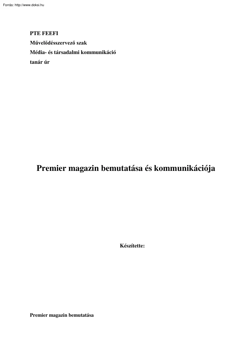 A Premier magazin bemutatása és kommunikációja