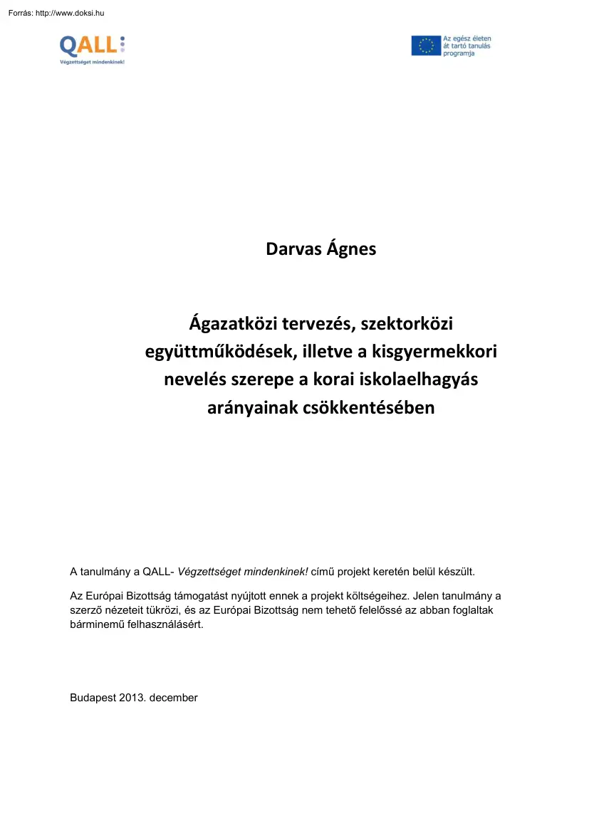 Darvas Ágnes - Ágazatközi tervezés, szektorközi együttműködések, illetve a kisgyermekkori