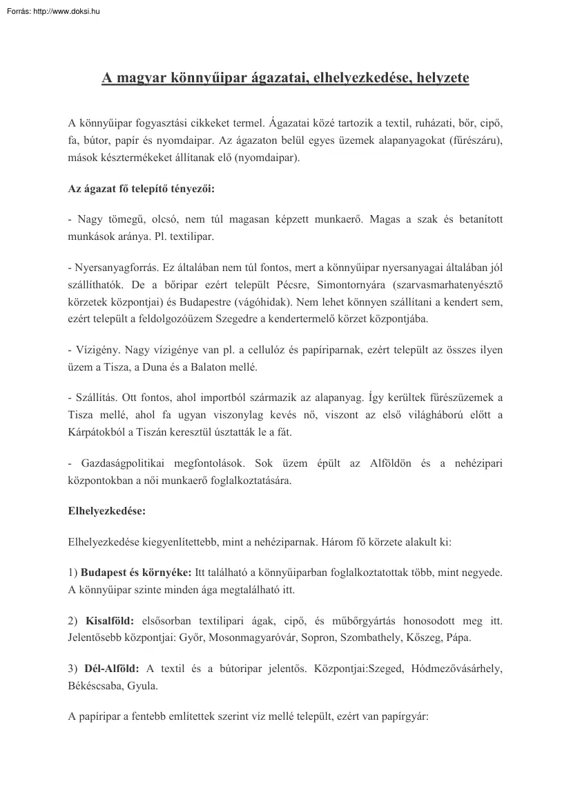 A magyar könnyűipar ágazatai, elhelyezkedése, helyzete