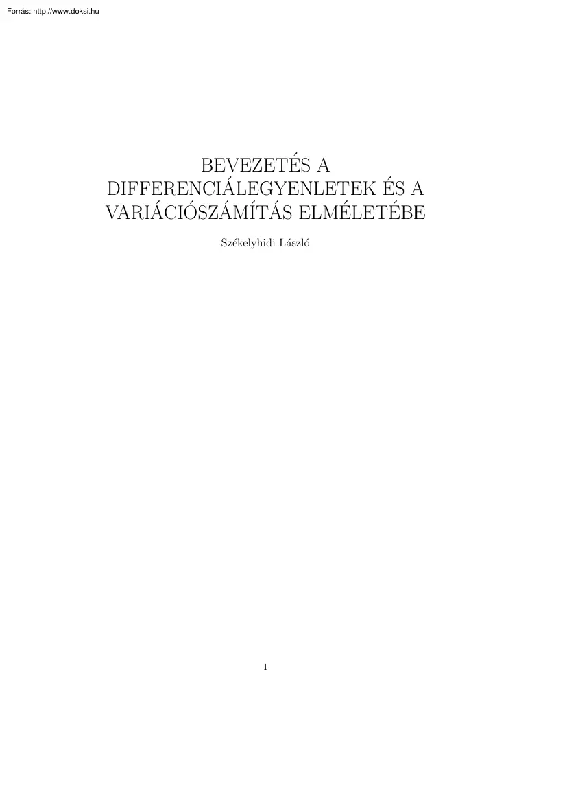 Székelyhidi László - Bevezetés a differenciálegyenletek és a variációszámítás