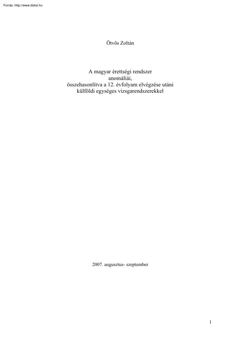 Ötvös Zoltán - A magyar érettségi rendszer anomáliái