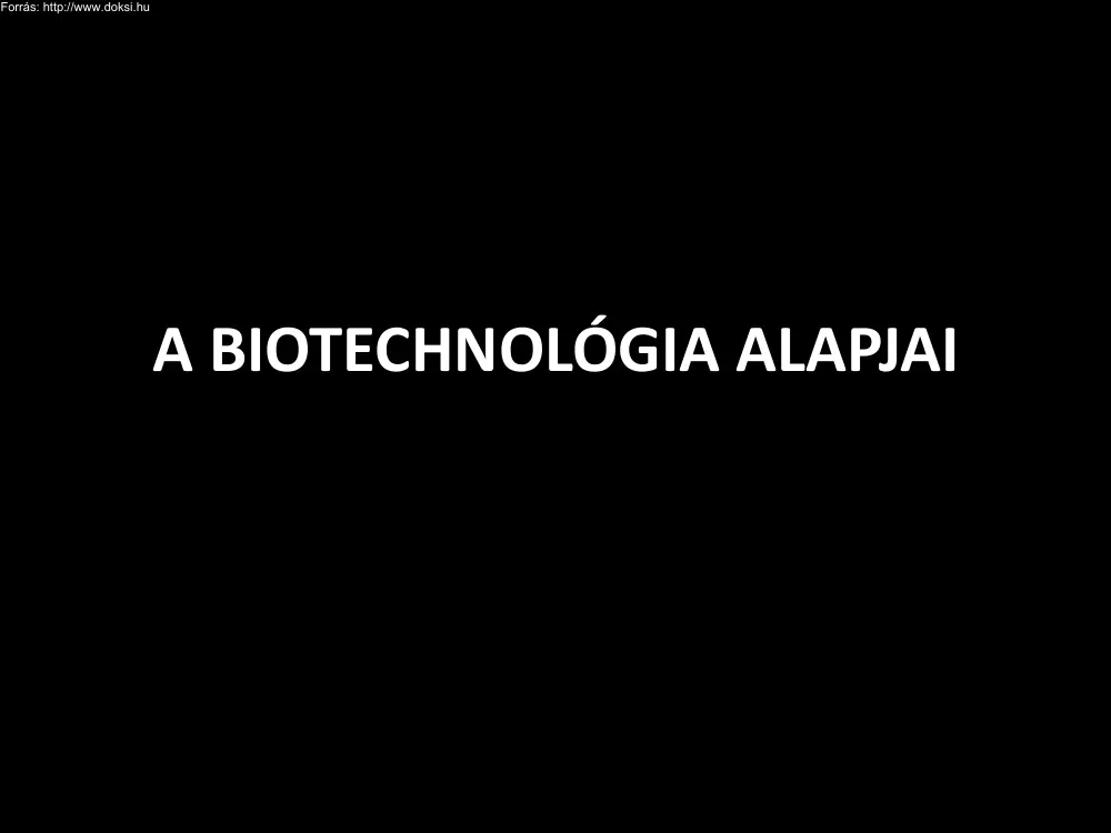 A biotechnológia alapjai