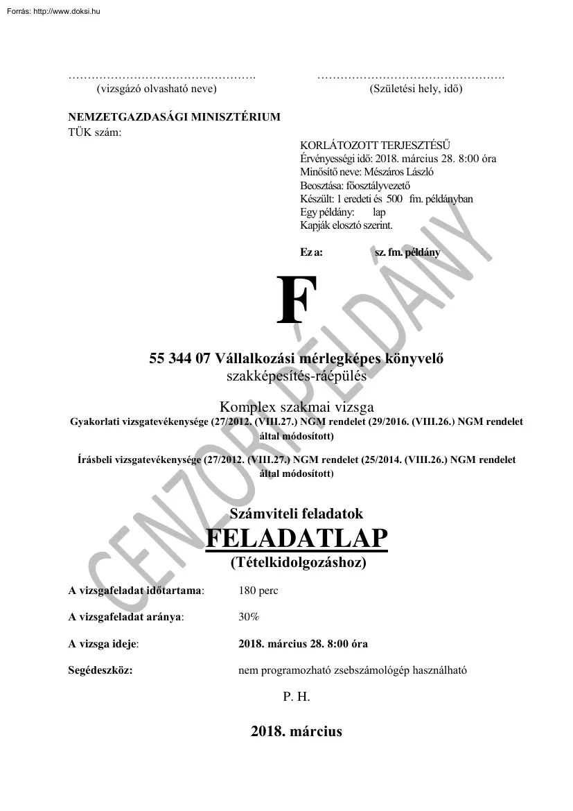 Vállalkozási mérlegképes könyvelő komplex szakmai vizsga feladatlap, 2018.03.28